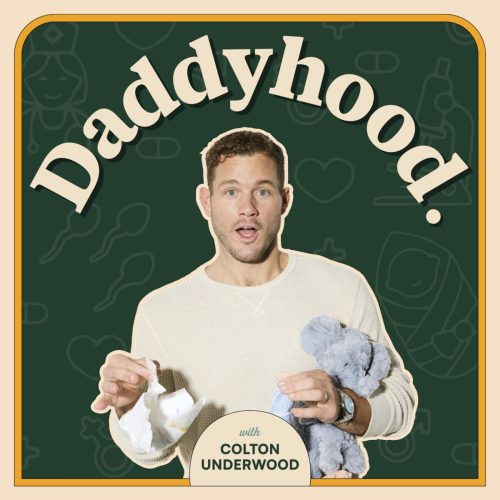A surprised man in a cream sweater holds a diaper and a plush toy. The word “Daddyhood.” curves above him. The background features line drawings of baby items. Text below reads, “with Colton Underwood.”.